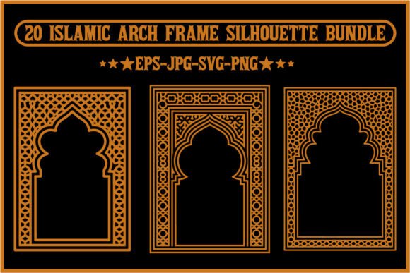 20 Islamic Arch Frame Silhouette Bundle: Graphics & Illustrations